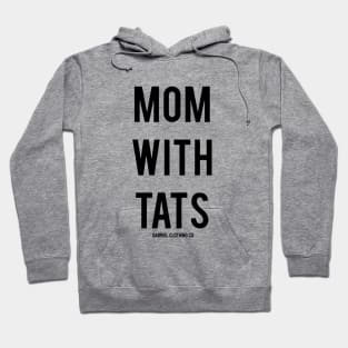 Mom With Tats Mother Mom Hoodie